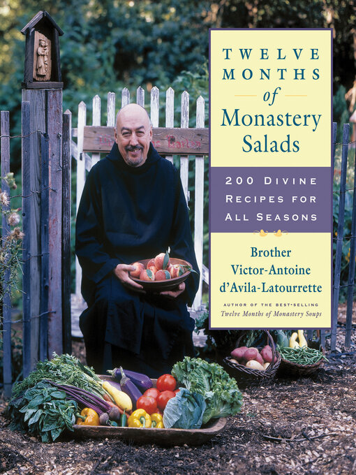 Title details for Twelve Months of Monastery Salads by Victor-Antoine d'Avila-Latourrette - Available